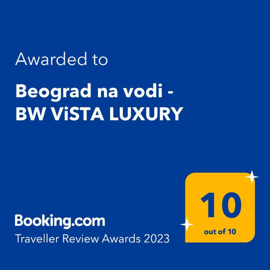 Na Vodi - Bw Vista Luxury * Belgrad
